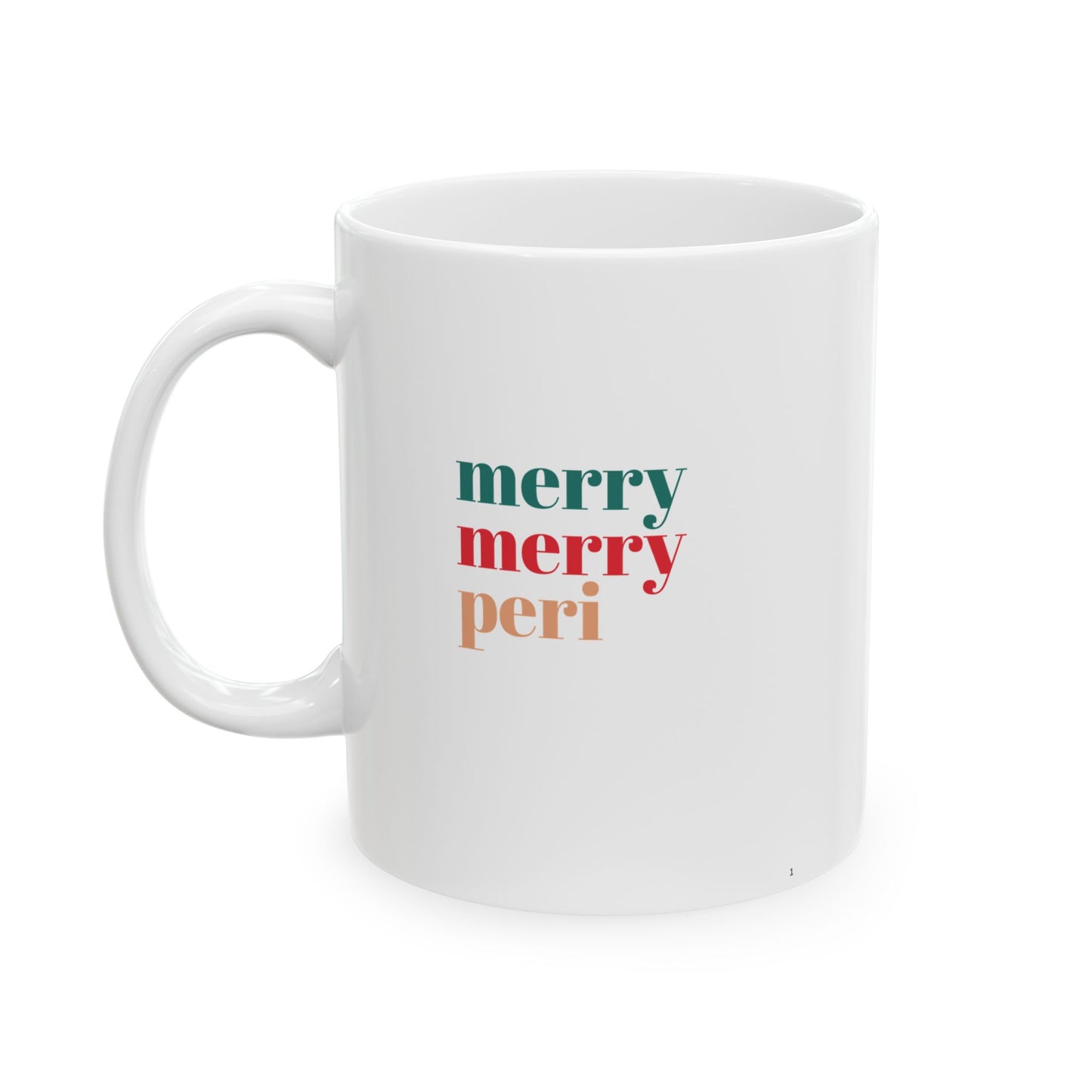 'Merry Merry Peri' Perimenopause Ceramic Mug, (11oz, 15oz)