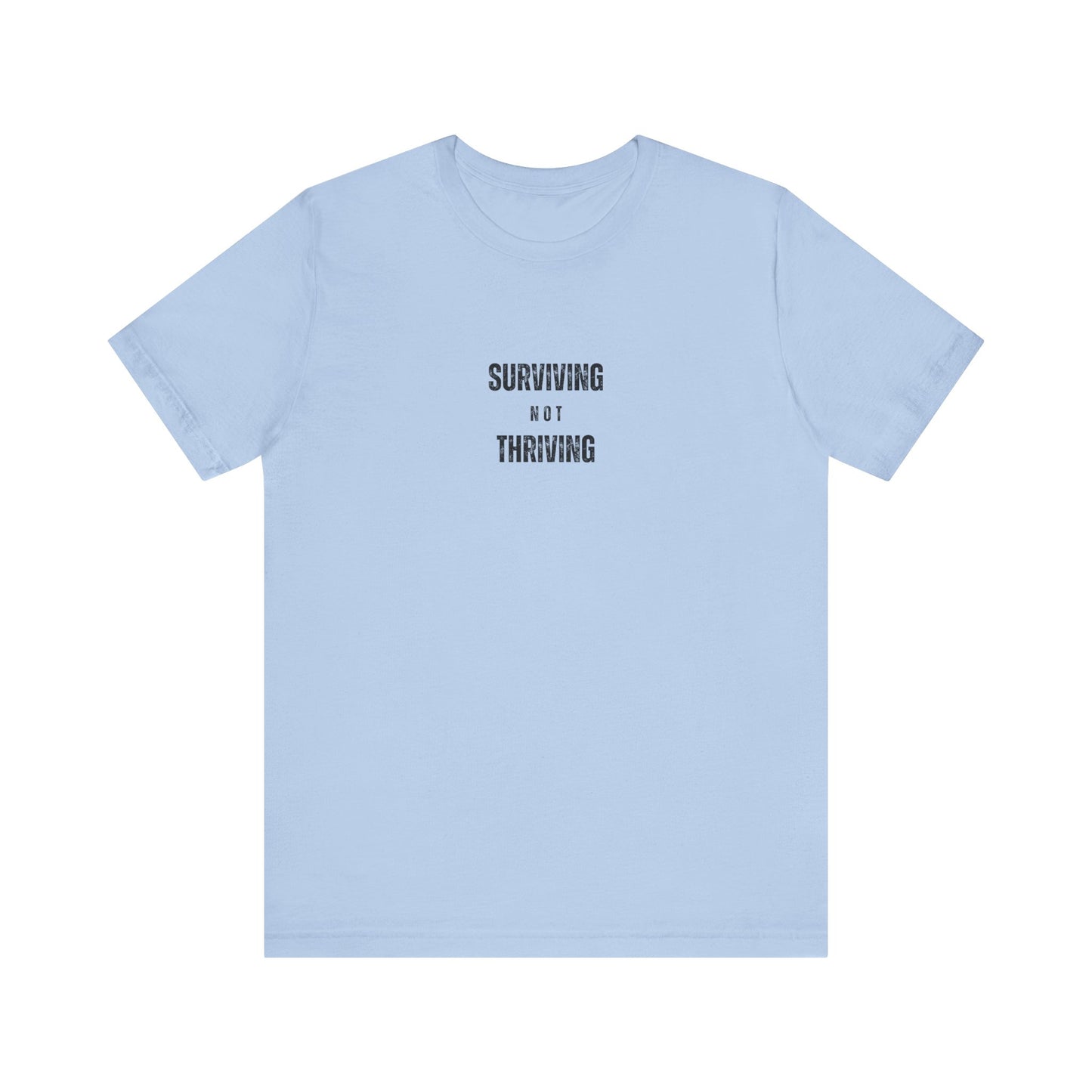 'Surviving Not Thriving' Perimenopause Short Sleeve Tee