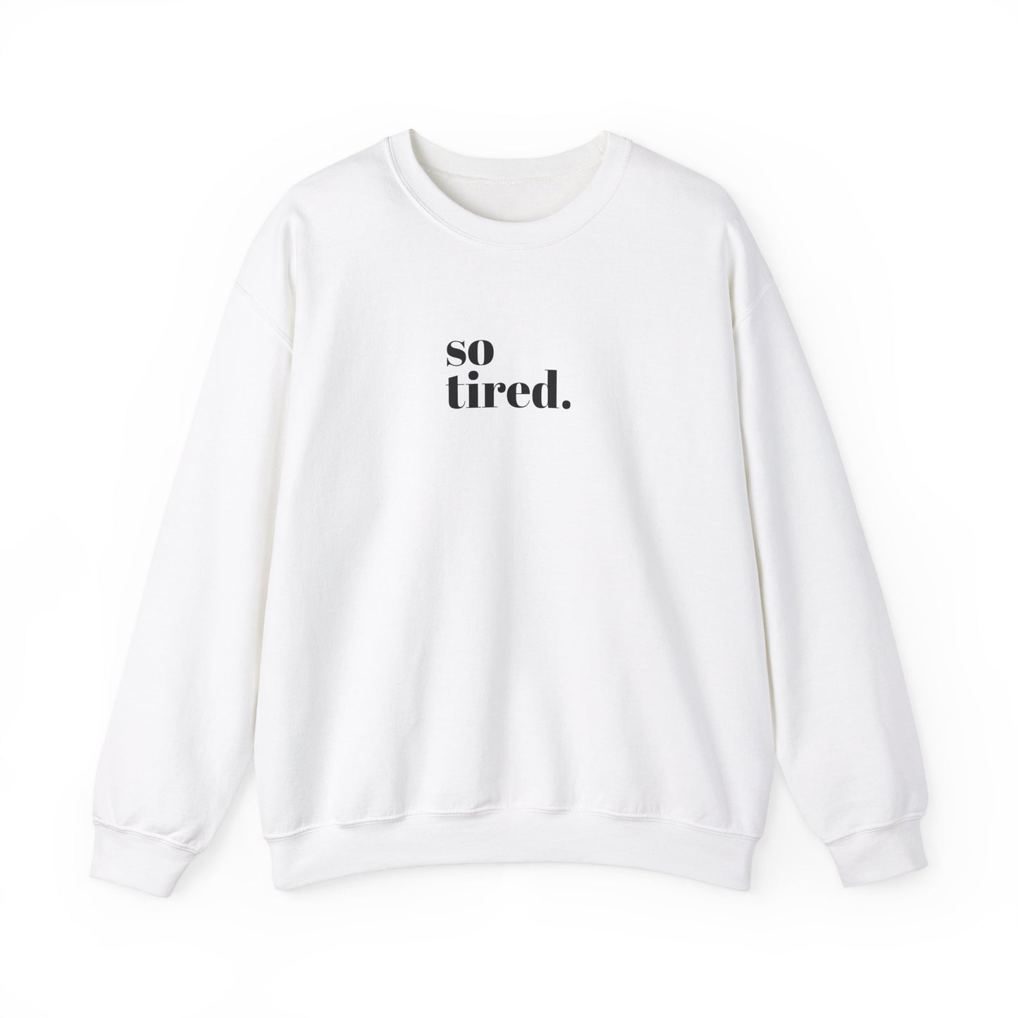 'So Tired' Heavy Blend™ Crewneck Sweatshirt