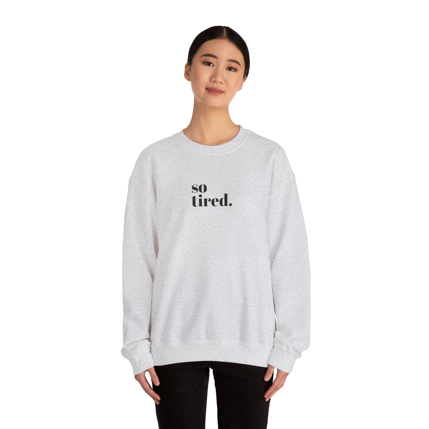 'So Tired' Heavy Blend™ Crewneck Sweatshirt