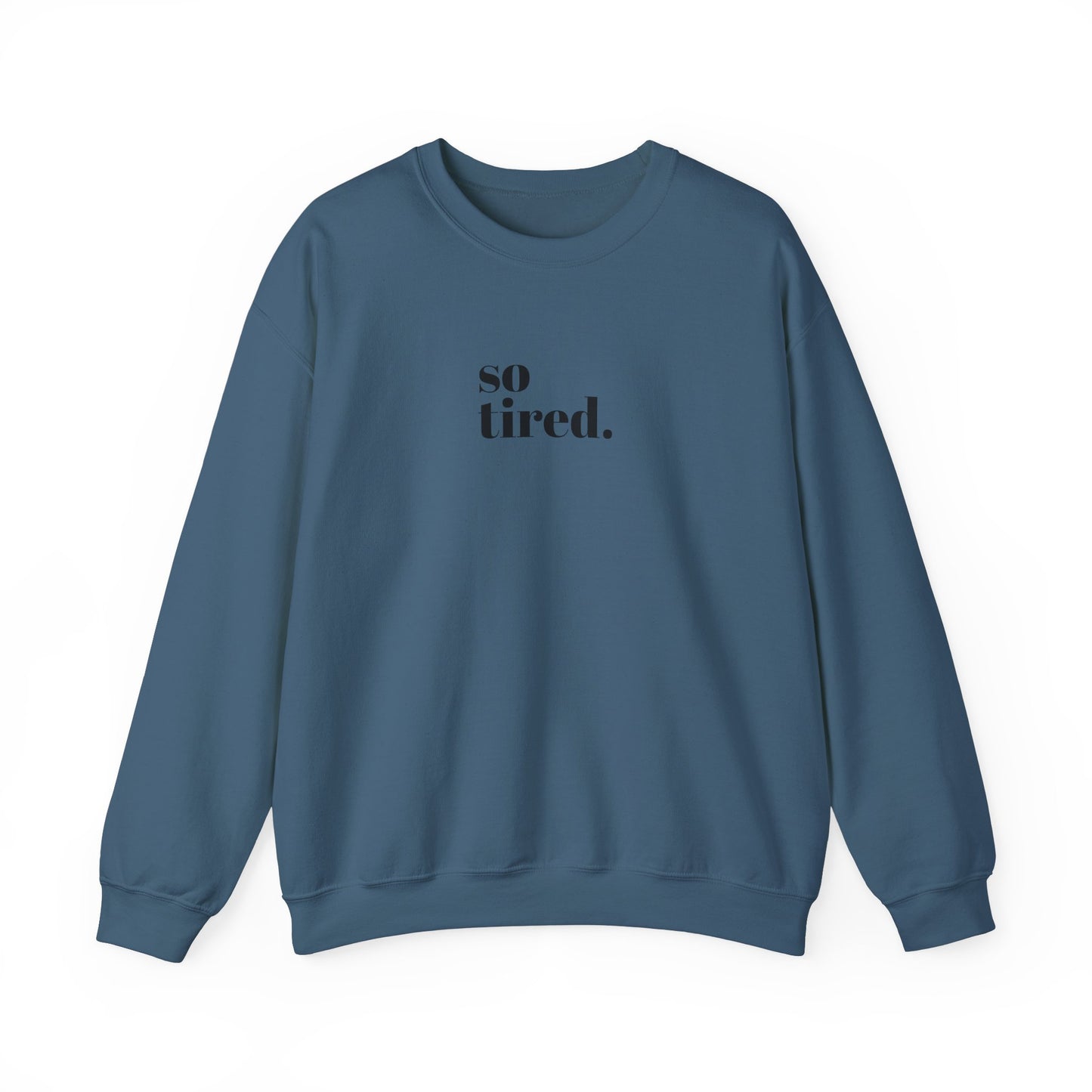 'So Tired' Heavy Blend™ Crewneck Sweatshirt