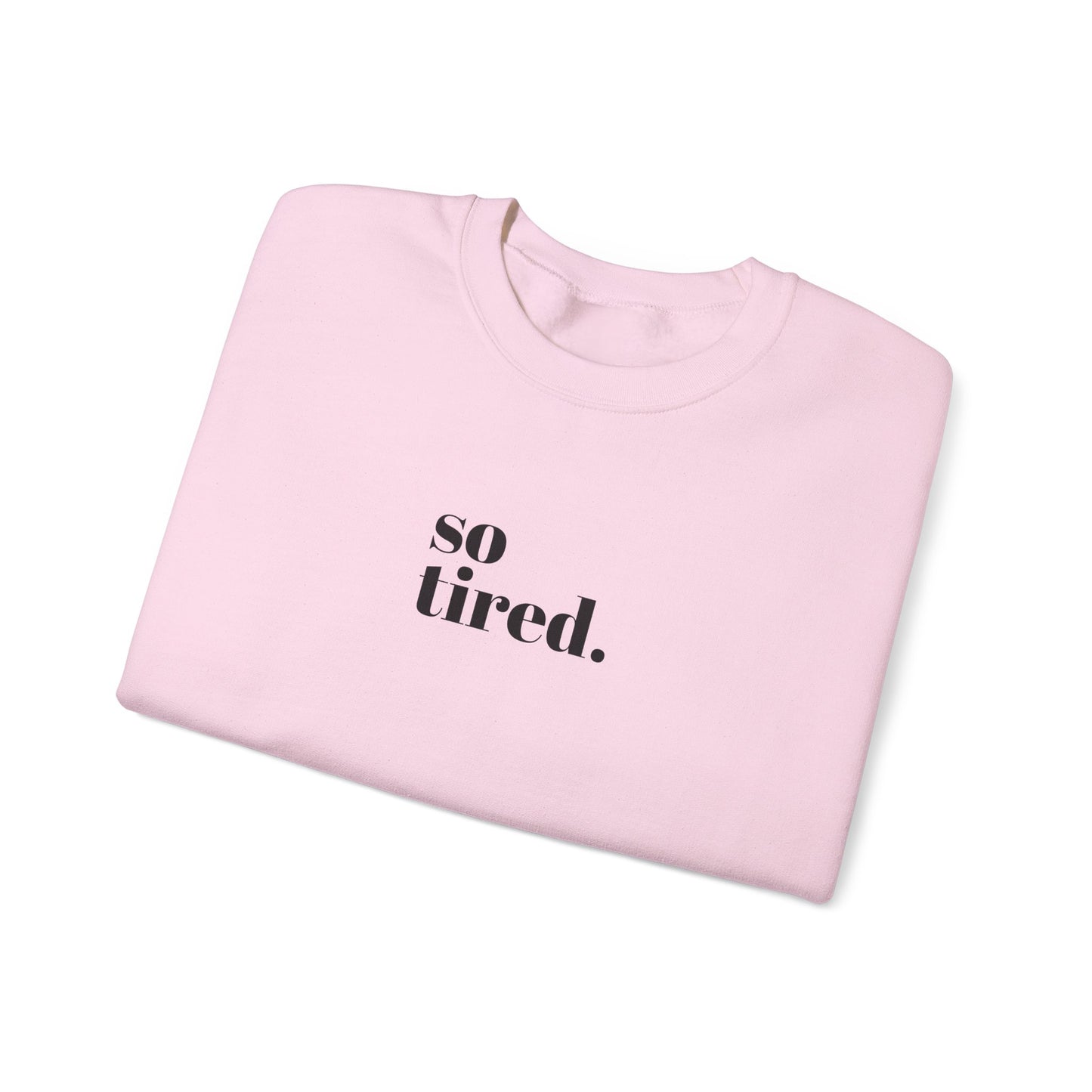 'So Tired' Heavy Blend™ Crewneck Sweatshirt