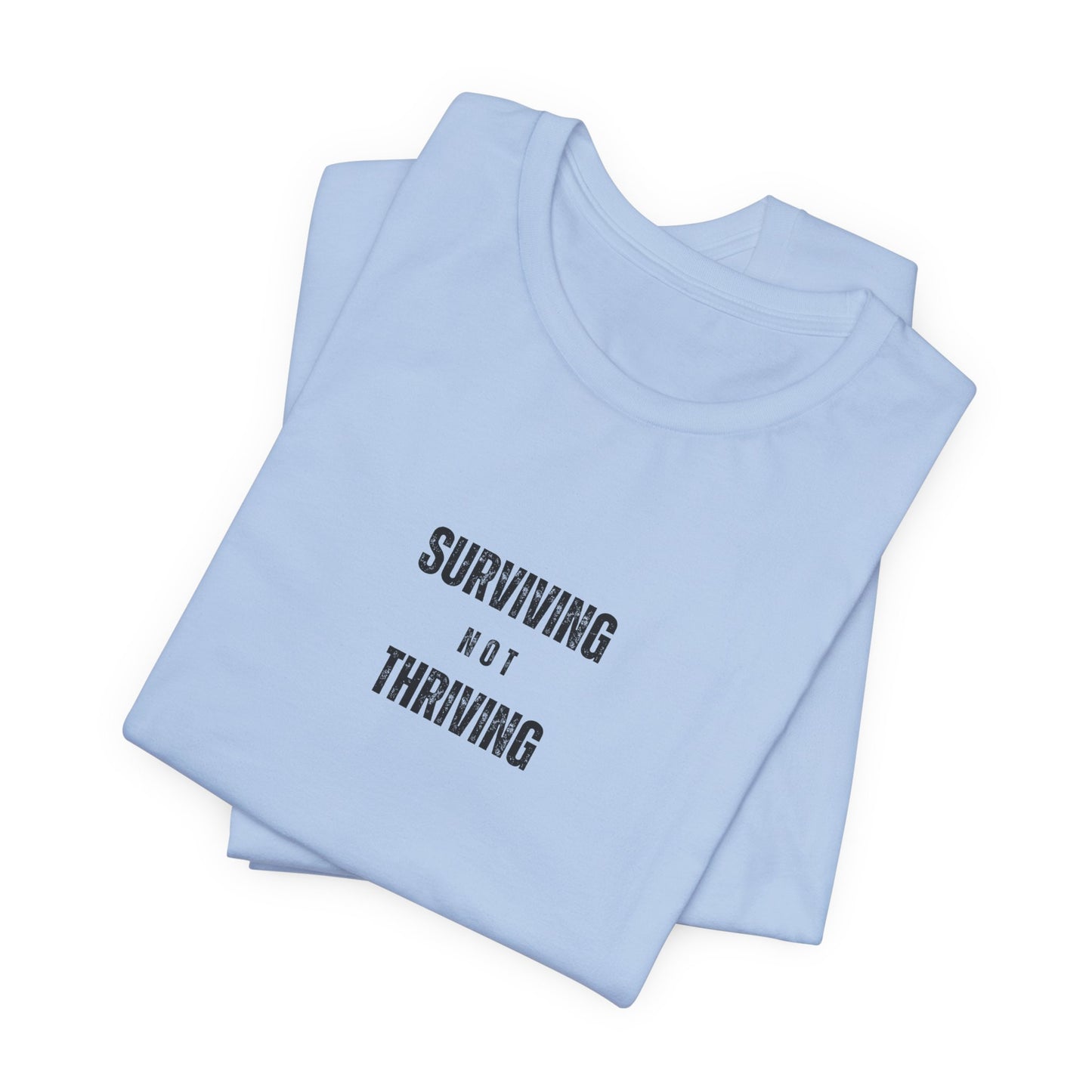 'Surviving Not Thriving' Perimenopause Short Sleeve Tee