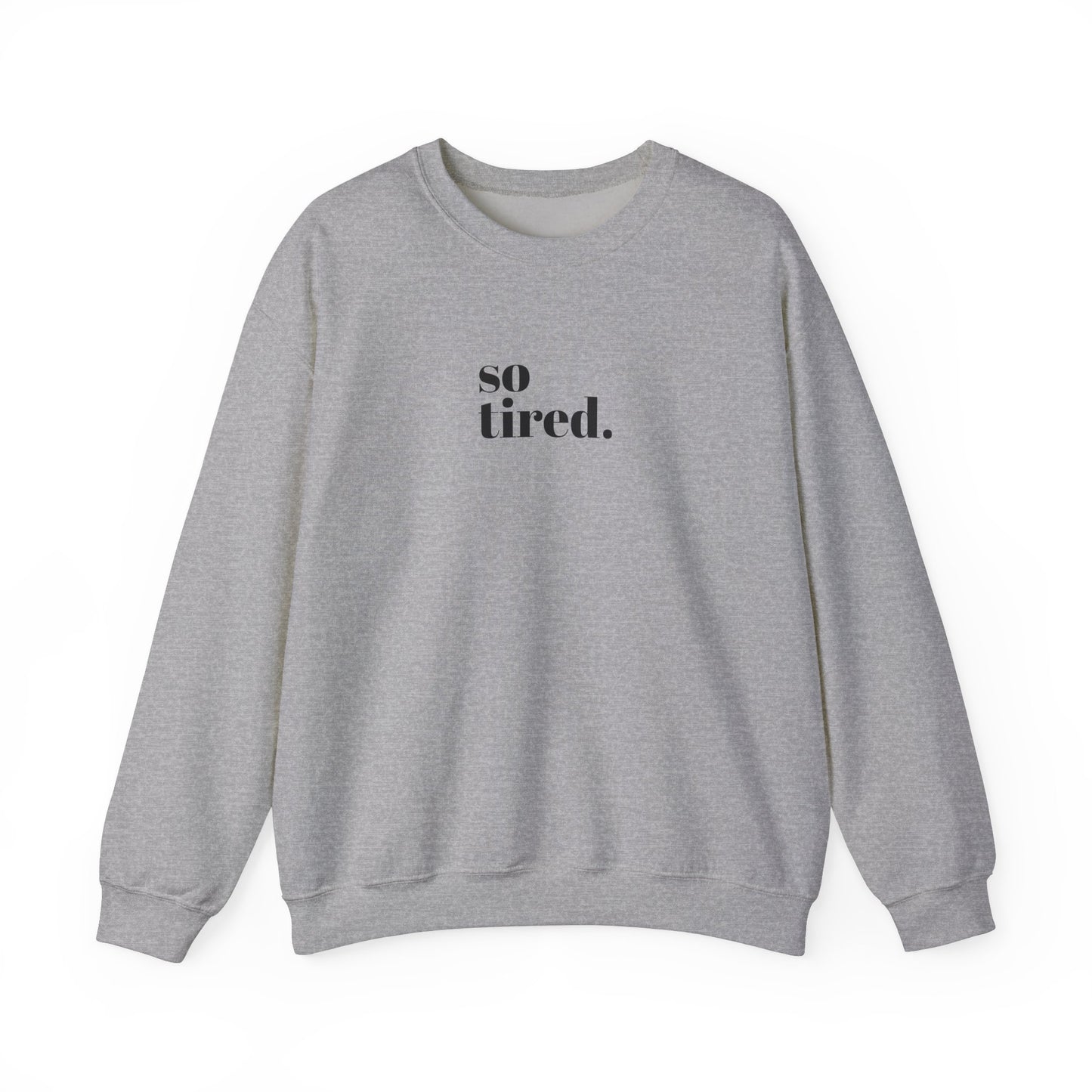 'So Tired' Heavy Blend™ Crewneck Sweatshirt