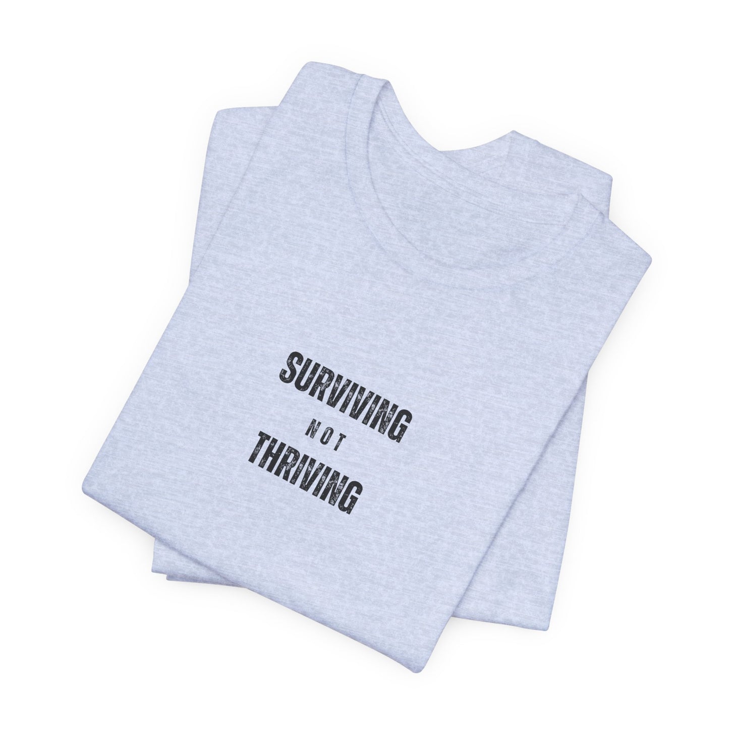 'Surviving Not Thriving' Perimenopause Short Sleeve Tee