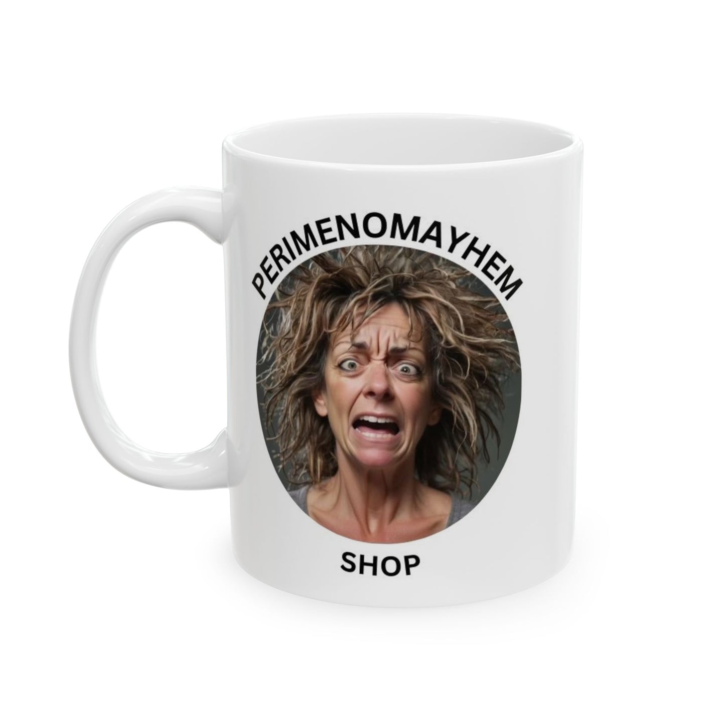 Perimenomayhem Shop TikTok Ceramic Mug, (11oz, 15oz)