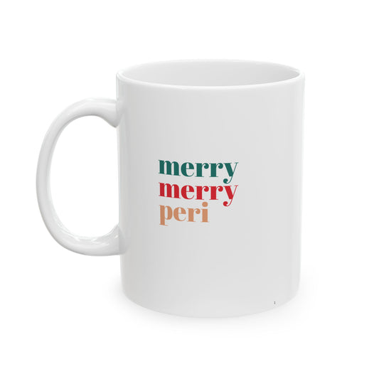 'Merry Merry Peri' Perimenopause Ceramic Mug, (11oz, 15oz)