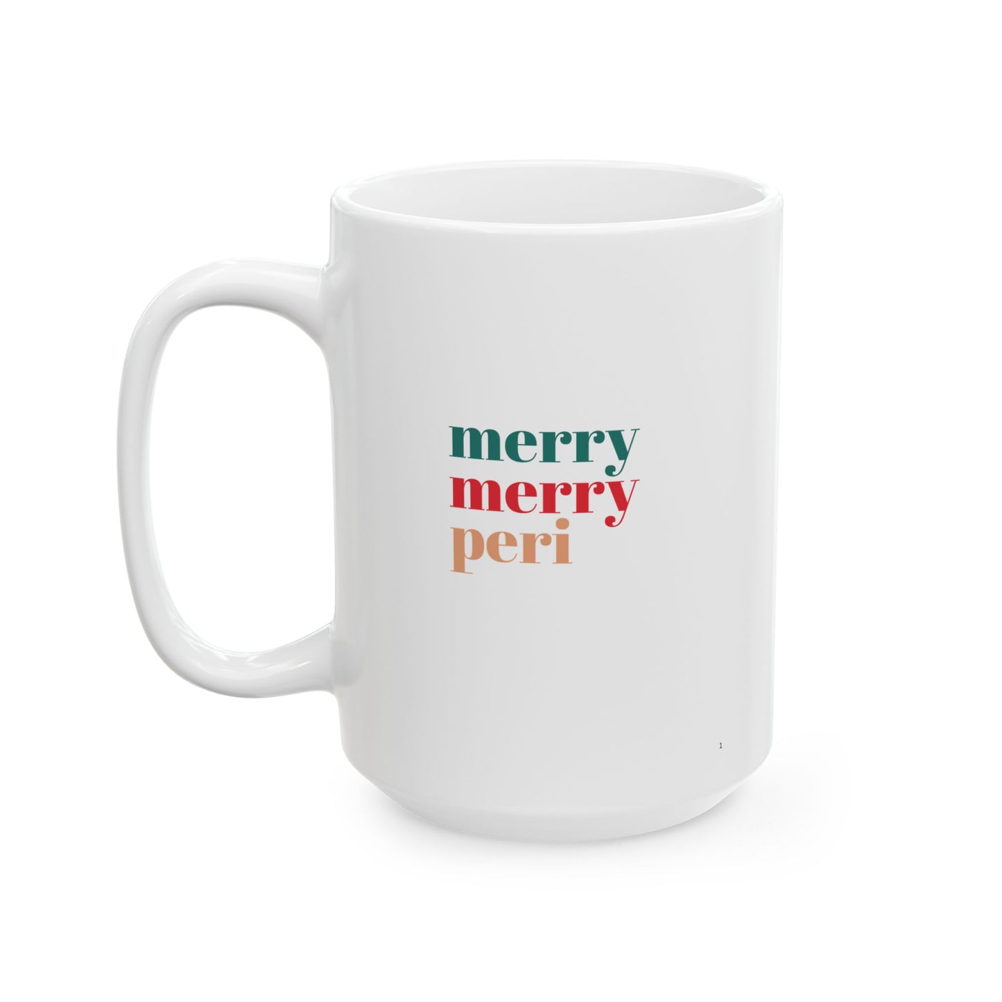 'Merry Merry Peri' Perimenopause Ceramic Mug, (11oz, 15oz)