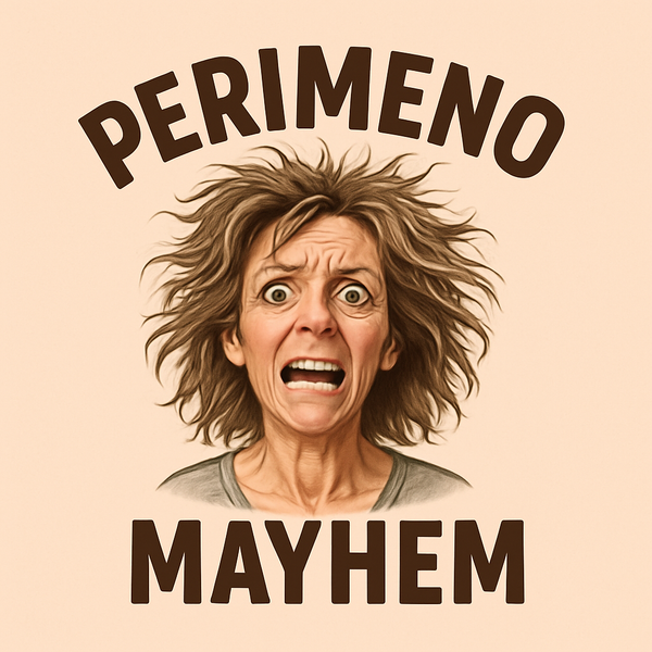 Perimenomayhem